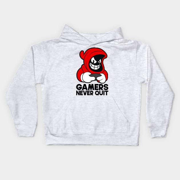 Gamers Never Quit - Gamer Quote, Video Games, Cool Gamers Saying, Gifts for Gamers, Light Colors Kids Hoodie by PorcupineTees